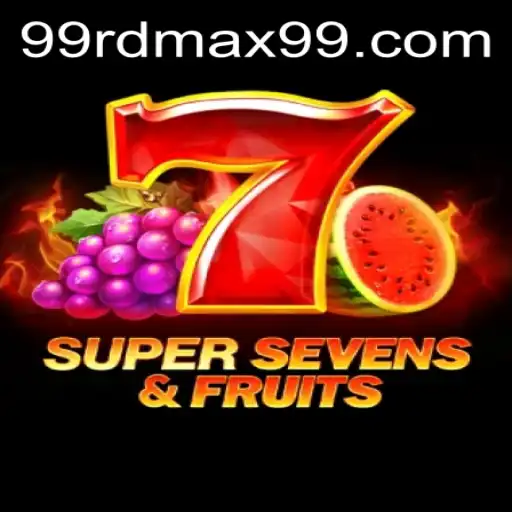 Discover the Thrilling World of 7SuperSevensFruits with RDMAX99