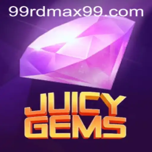 Discovering JuicyGems: A Detailed Guide to RDMAX99 Gameplay