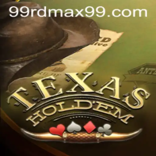 Exploring the Exciting World of Texas Hold'em with RDMAX99