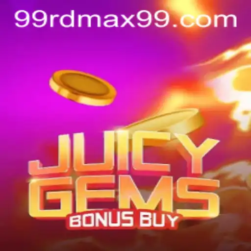 Exploring the Exciting World of JuicyGemsBonusBuy Featuring RDMAX99