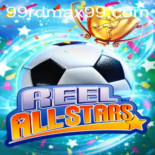 Dive into the Exciting World of ReelAllStars with RDMAX99