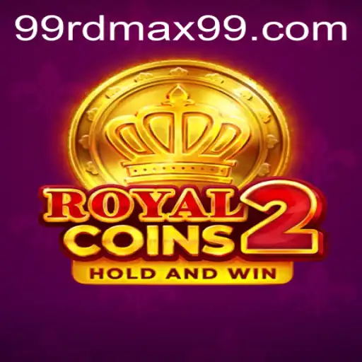 Unveiling RoyalCoins2: The Ultimate Gaming Adventure with RDMAX99