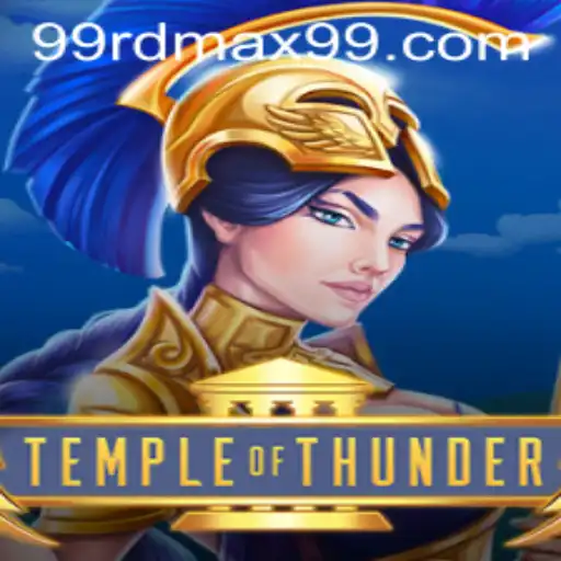 Unearthing Adventures in TempleofThunder: A Journey with RDMAX99